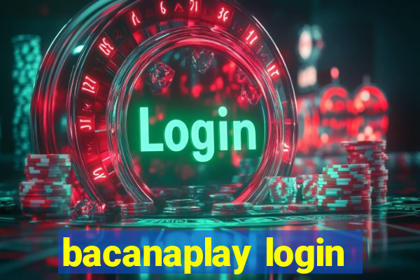 bacanaplay login