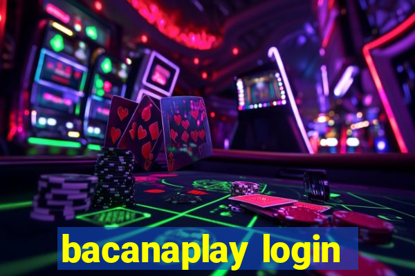 bacanaplay login