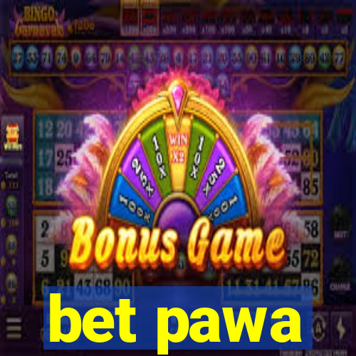 bet pawa