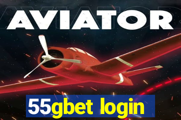 55gbet login