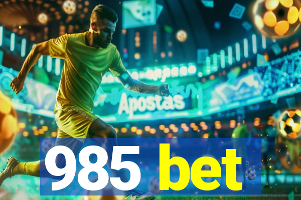 985 bet