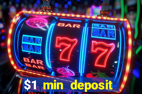 $1 min deposit mobile casino