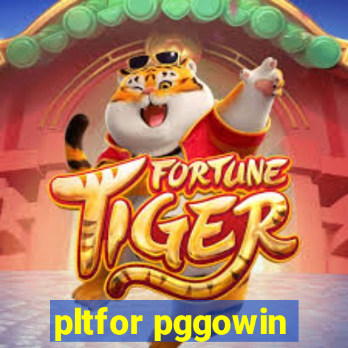 pltfor pggowin