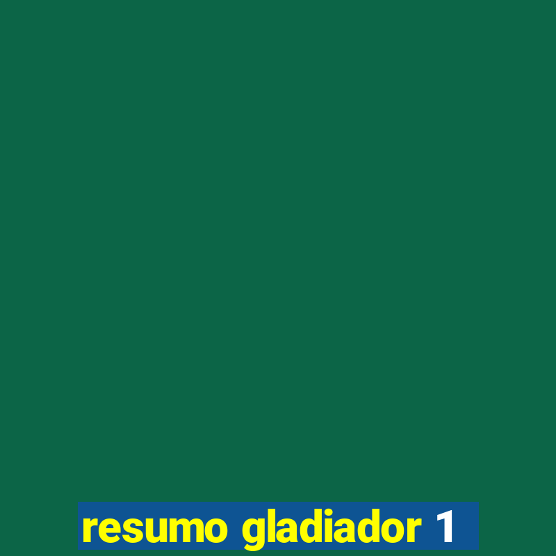 resumo gladiador 1