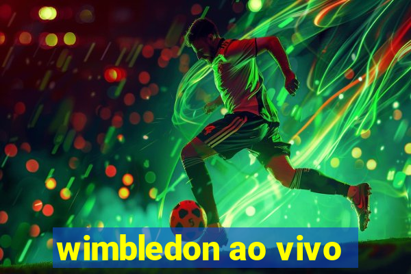 wimbledon ao vivo