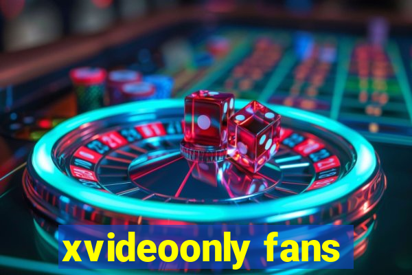 xvideoonly fans