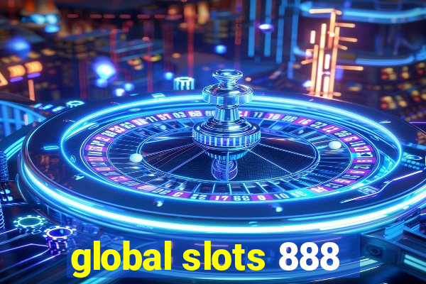 global slots 888