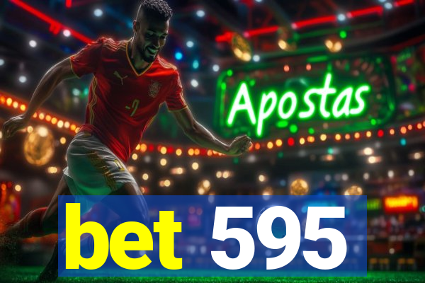 bet 595