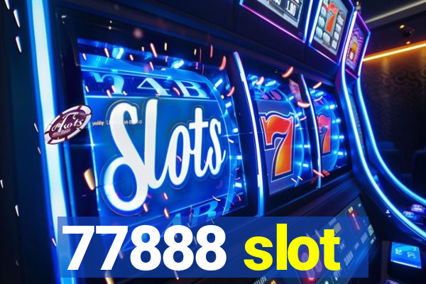 77888 slot