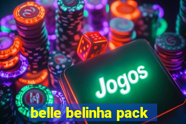 belle belinha pack