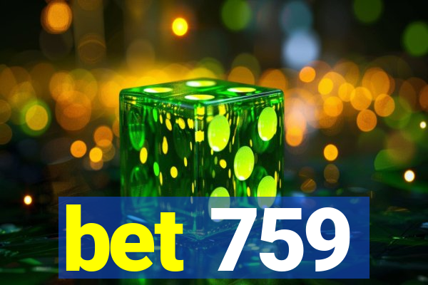 bet 759