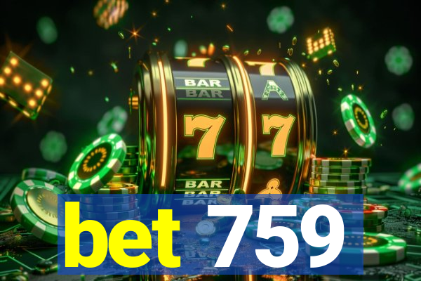 bet 759