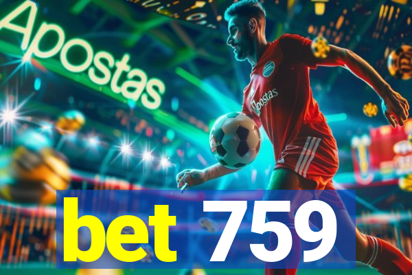 bet 759