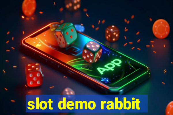 slot demo rabbit