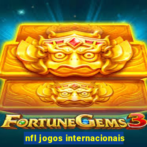 nfl jogos internacionais