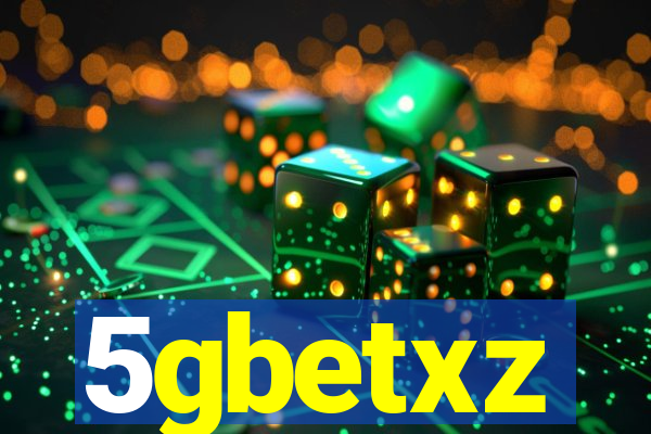 5gbetxz