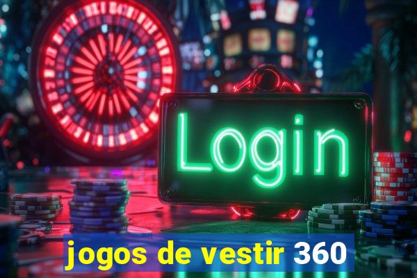 jogos de vestir 360