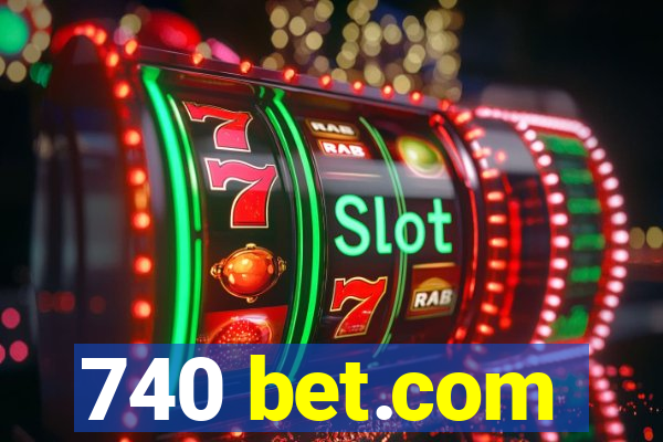 740 bet.com