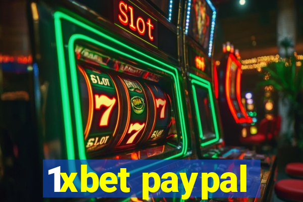 1xbet paypal