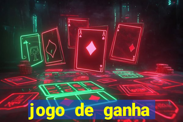 jogo de ganha dinheiro real