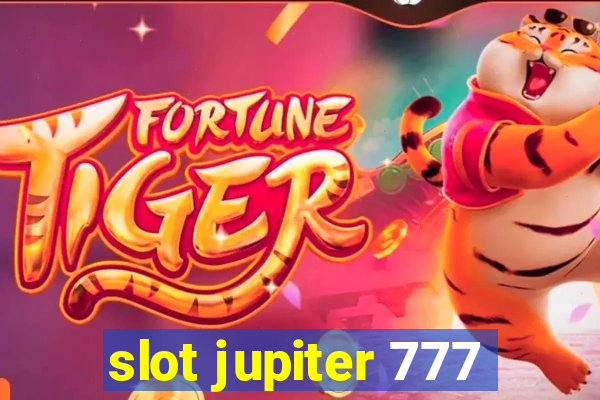 slot jupiter 777