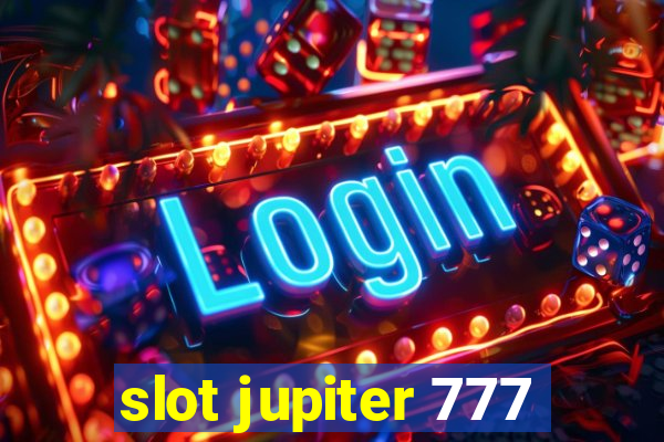 slot jupiter 777