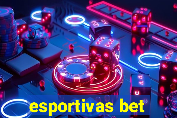 esportivas bet