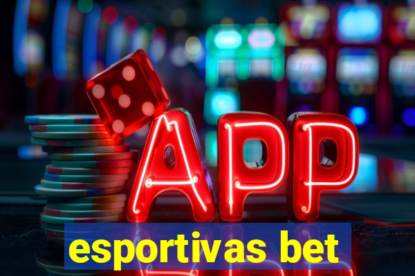 esportivas bet