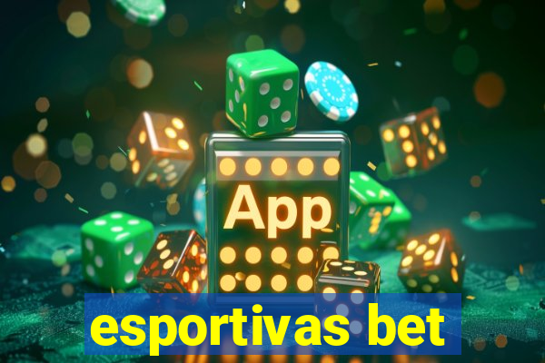 esportivas bet