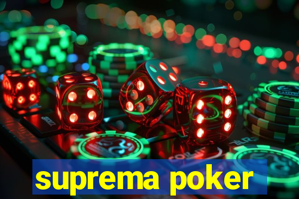 suprema poker