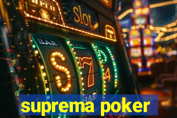 suprema poker