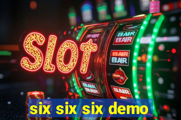 six six six demo