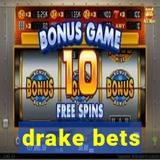 drake bets