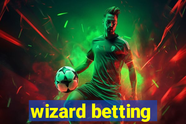 wizard betting