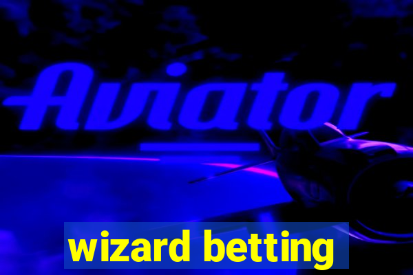 wizard betting