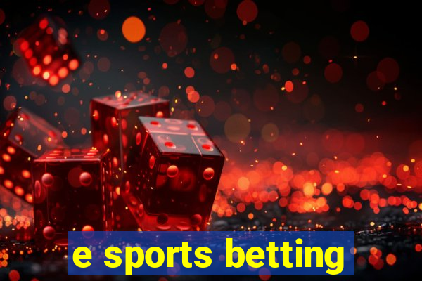 e sports betting