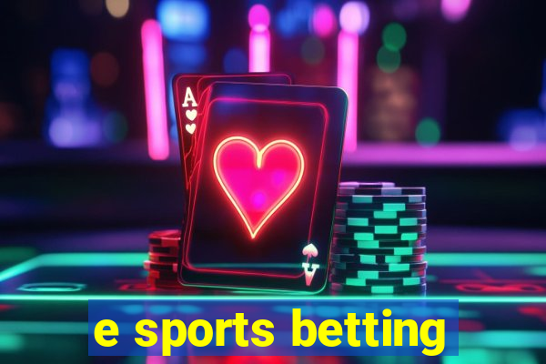 e sports betting