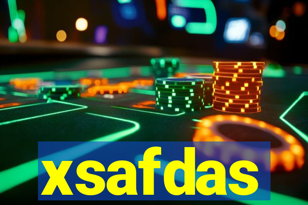 xsafdas