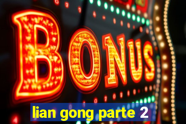 lian gong parte 2