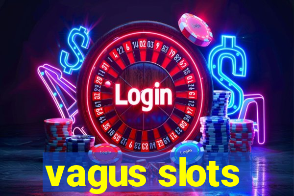 vagus slots