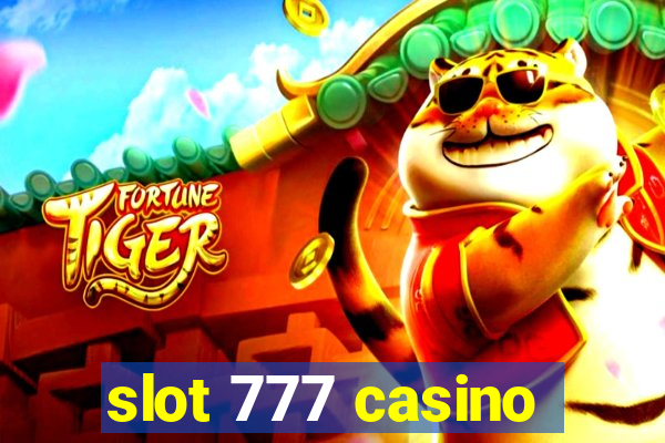 slot 777 casino