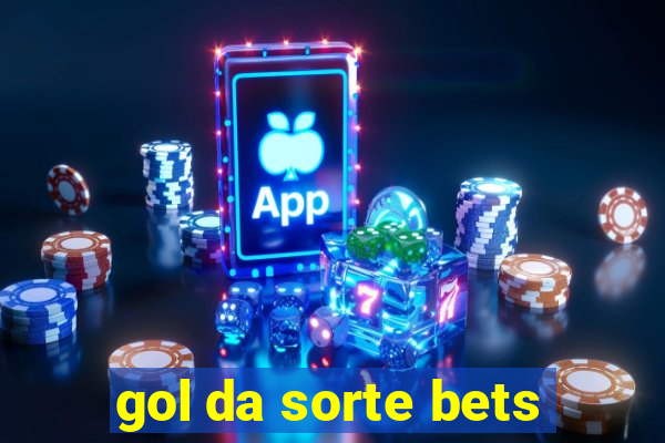 gol da sorte bets