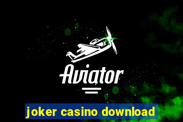 joker casino download