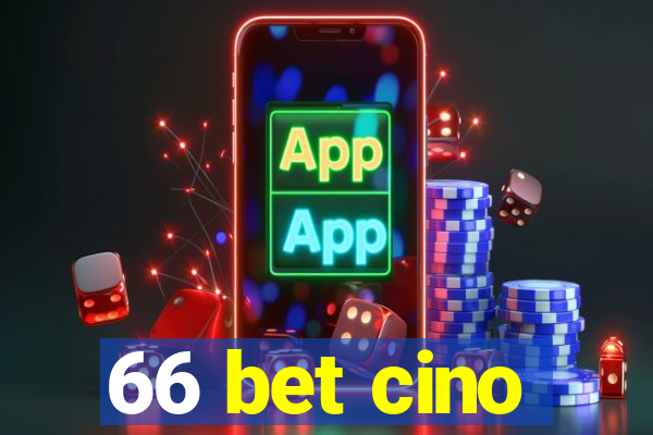 66 bet cino