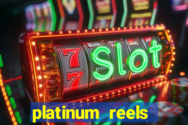 platinum reels online casino