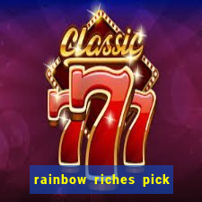 rainbow riches pick n mix slot