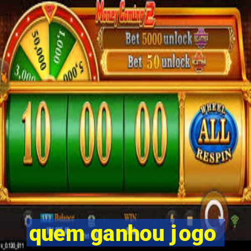 quem ganhou jogo