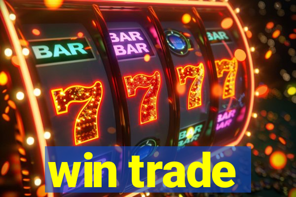 win trade