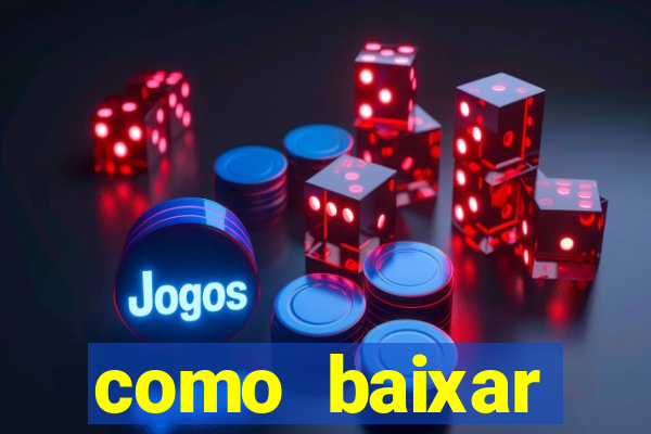 como baixar plataforma de jogos