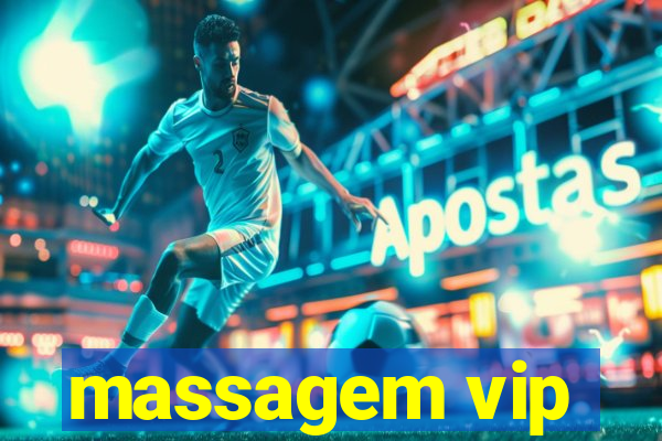 massagem vip